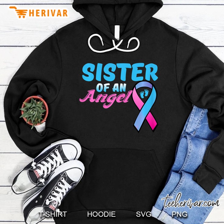 Sister Of An Angel Babysister Infant Loss Shirt Hoodie