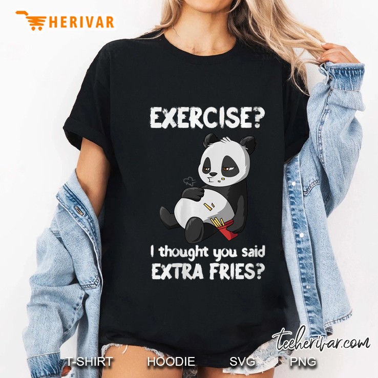 Womens Funny Panda Top Exercise I Thought You Said Extra Fries V-Neck Ladies Tee