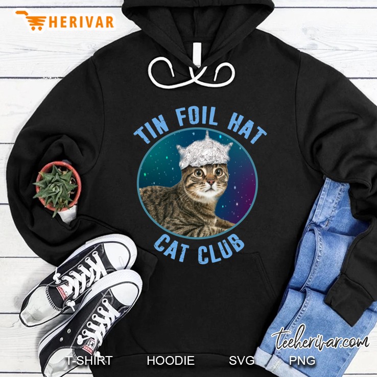 Tin Foil Hat Cat Club Conspiracy Theory Kitty Space Funny Classic Hoodie