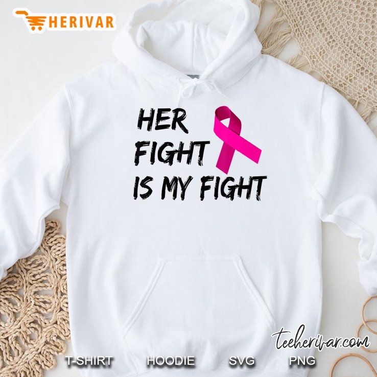 Breast Cancer Awareness Shirt Her Fight Is My Fight Ribbon Mugs