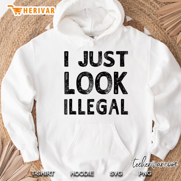 I Just Look Illegal Funny Men Women Mugs