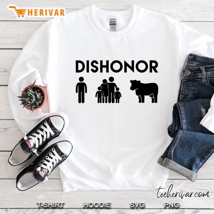 Dishonor On You, Dishonor On Your Family, Dishonor On Your Cow Classic Sweatshirt