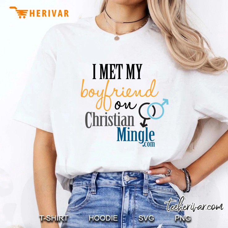 I Met My Boyfriend On Christianmingle.Com Slim Fit Ladies Tee