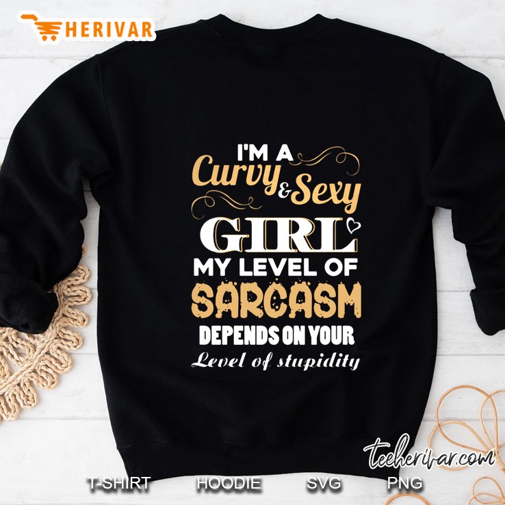 I'm Curvy & Sexy Girl My Level Of Sarcasm Depends On Your Level Of Stupidity Mugs