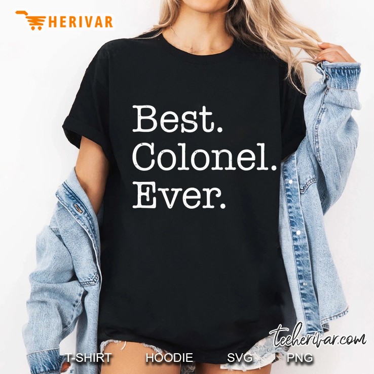 Best Colonel Ever Ladies Tee