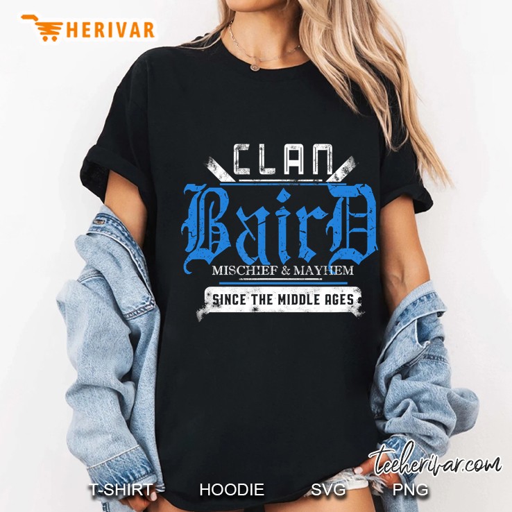 Clan Baird - Mischief And Mayhem Since The Middle Ages Hoodie