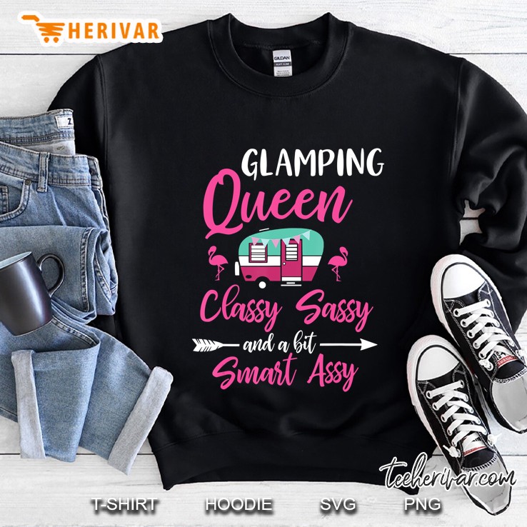 Glamping Queen Classy Sassy Smart Assy Glamping For Women Sweatshirt