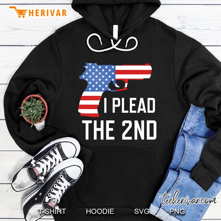 I Plead The 2Nd Amendment Usa Flag Pistol Gun Hoodie