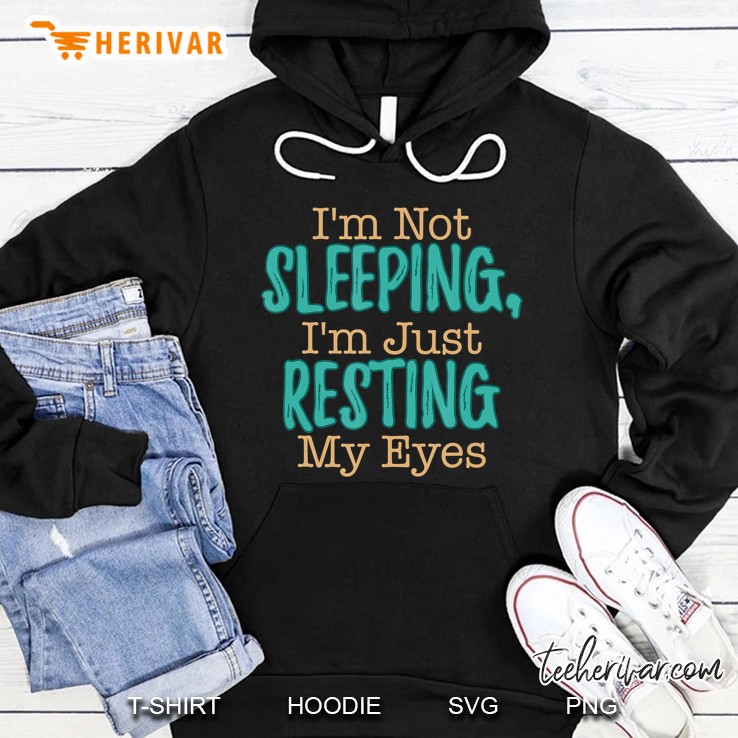 I'm Not Sleeping I'm Just Resting My Eyes Funny Gift Mugs