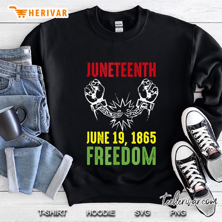 Juneteenth Freedom Day - June 19, 1865 Sweatshirt