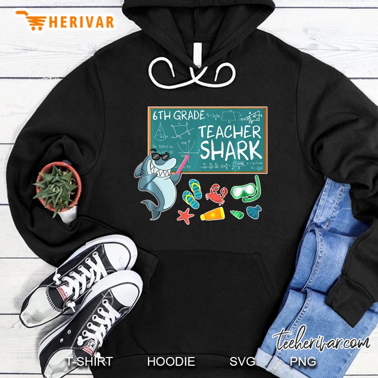 Lovely Emotion Face 6Th Grade Teacher Shark Teaching Tshirt Hoodie