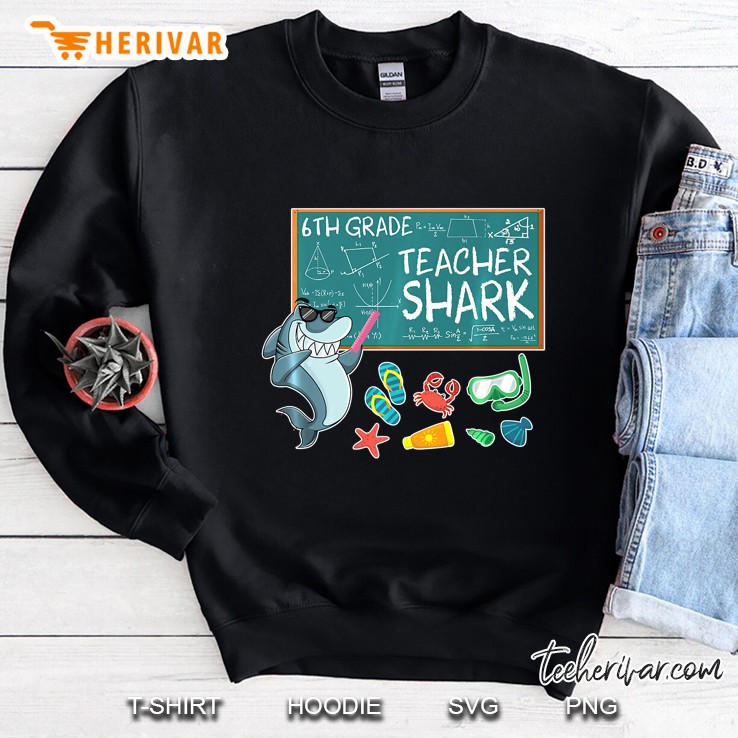 Lovely Emotion Face 6Th Grade Teacher Shark Teaching Tshirt Sweatshirt
