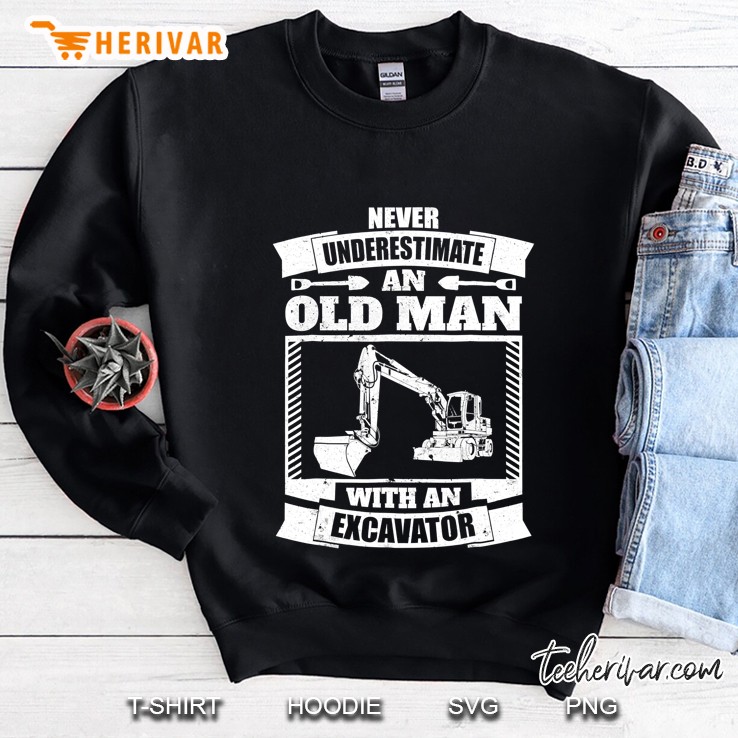 Mens Excavator Shirt Funny Backhoe Gift Dad Sweatshirt