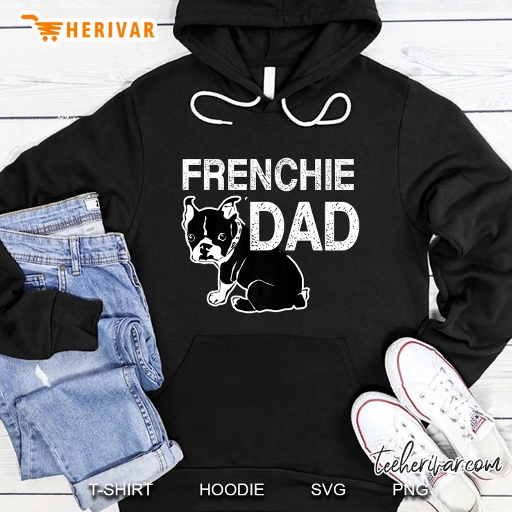 Mens Frenchie Dad French Bulldog Owner Dog Breed Lover Hoodie