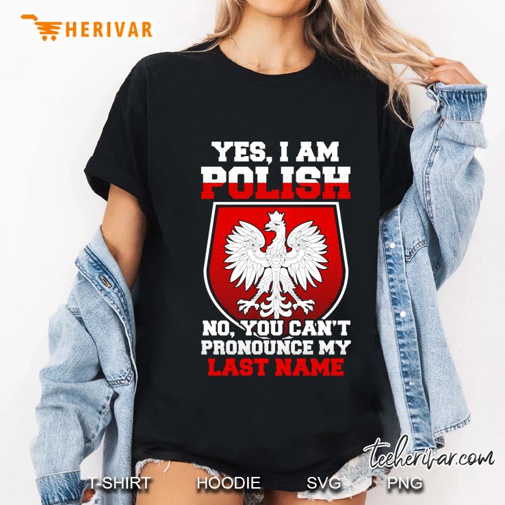 Yes, I Am Polish - Proud To Be Polish Ladies Tee