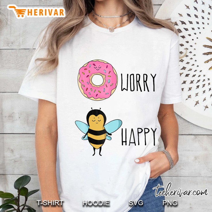 Donut Worry, Bee Happy - Cute Donut Ladies Tee