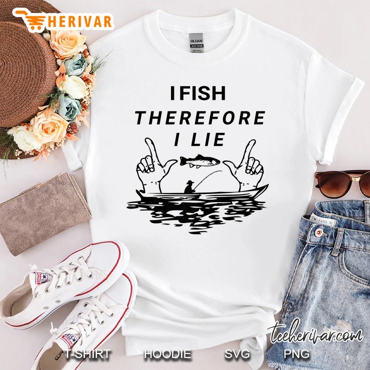 I Fish Therefore I Lie Funny Fishing Logo Shirt