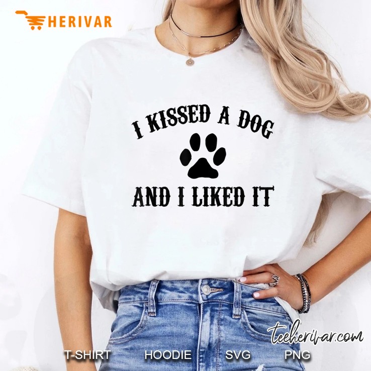 I Kissed A Dog And I Liked It Funny Puppy Ladies Tee