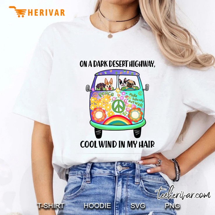 On A Dark Desert Highway Dog Feel Cool Wind In My Hair Ladies Tee