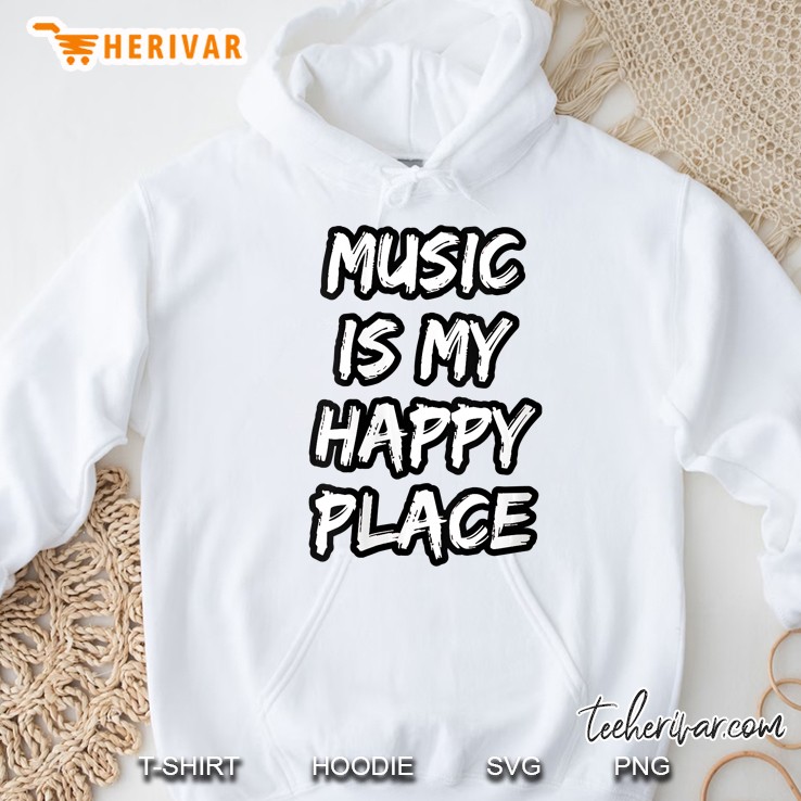 Womens Music Is My Happy Place Hoodie