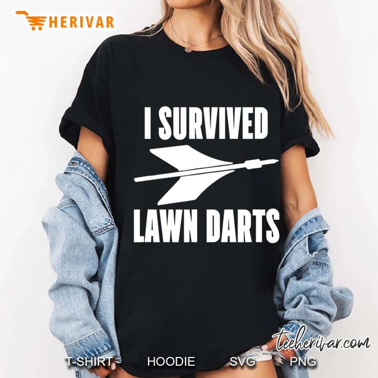 I Survived Lawn Darts Shirt Tee - Backyard Game 70S Ladies Tee