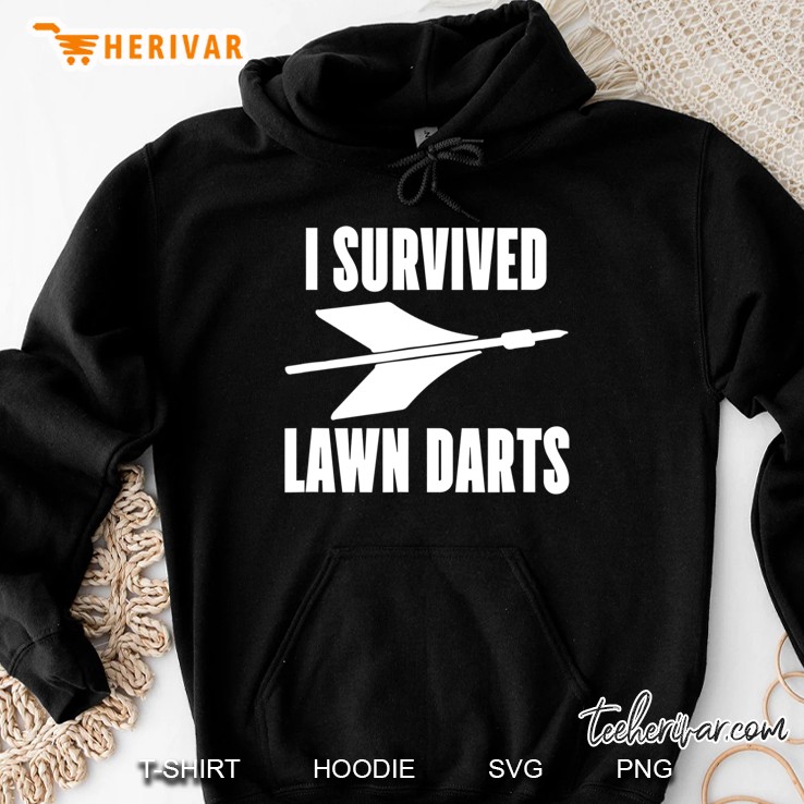 I Survived Lawn Darts Shirt Tee - Backyard Game 70S Hoodie