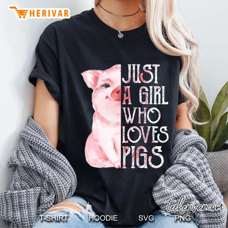 Just A Girl Who Loves Pigs Funny Pig Farmer Gift Girls Women Pullover Hoodie