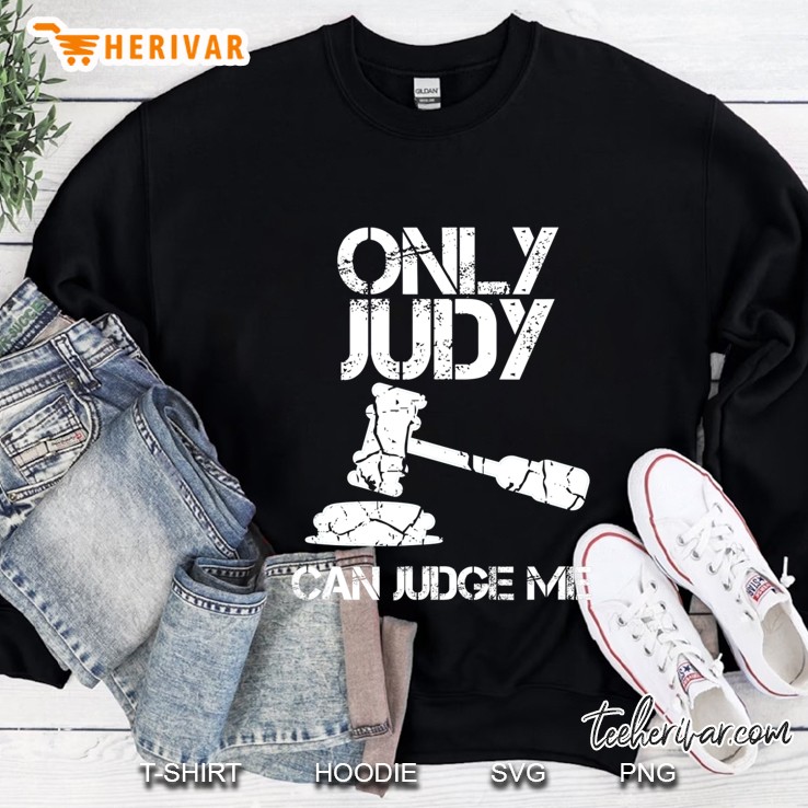 Only Judy Can Judge Me Sunset Lawyer Sweatshirt
