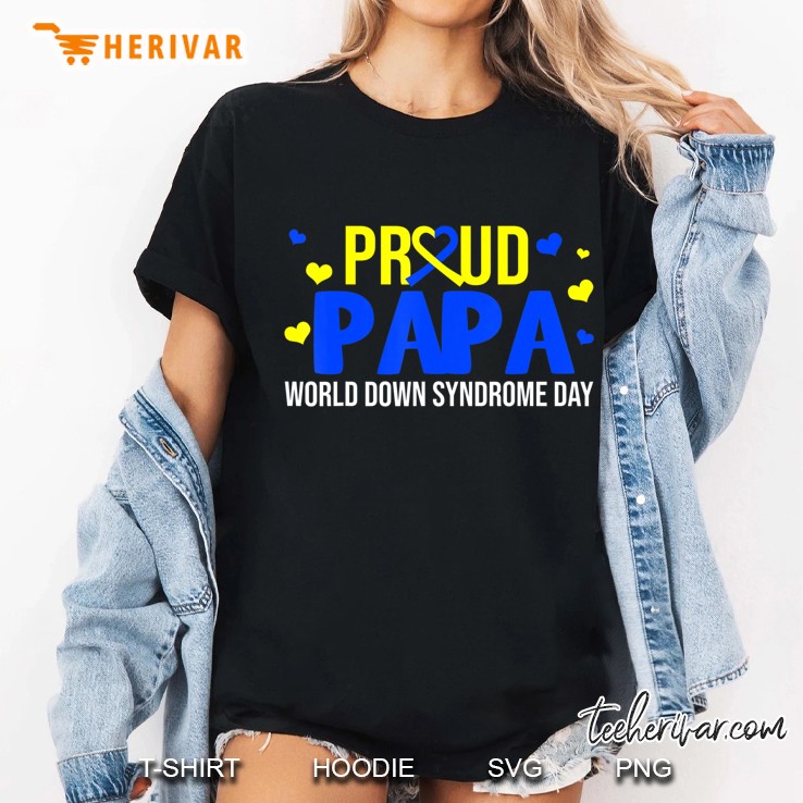 Proud Papa World Down Syndrome Awareness Day Gifts Hoodie