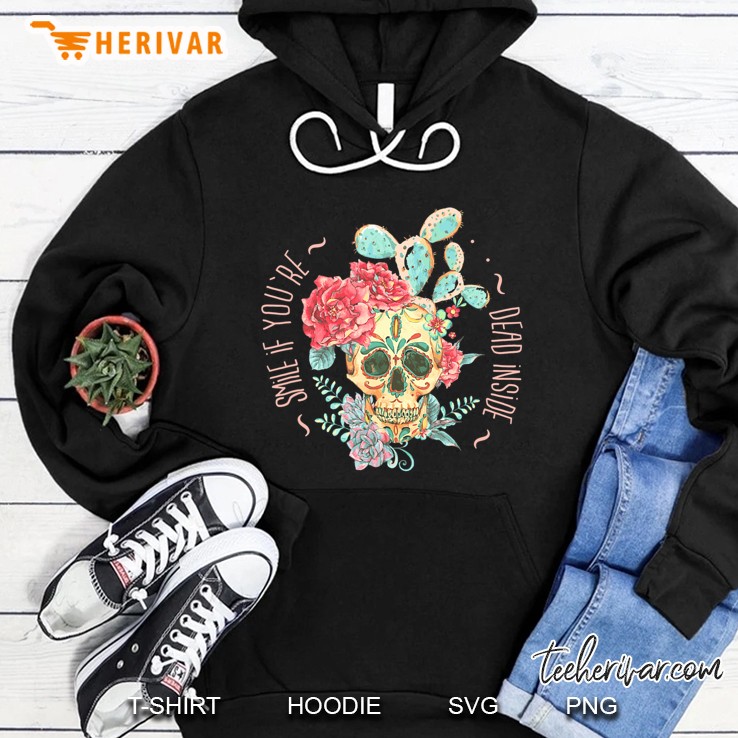 Smile If You're Dead Inside With Skull In Roses And Cactus Mugs