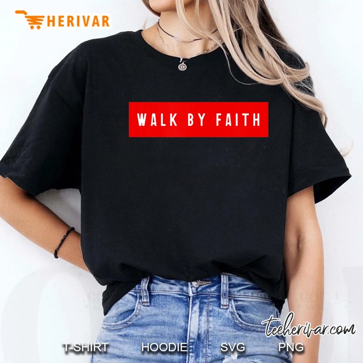 Walk By Faith Inspirational Christian Ladies Tee