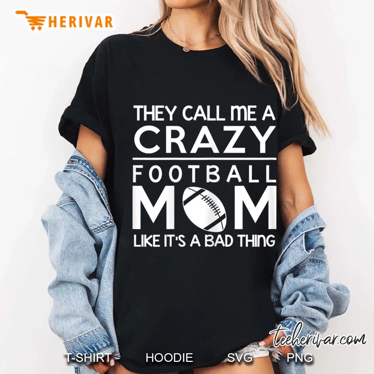 Womens Football Shirt - Crazy Football Proud Mom Gift Hoodie