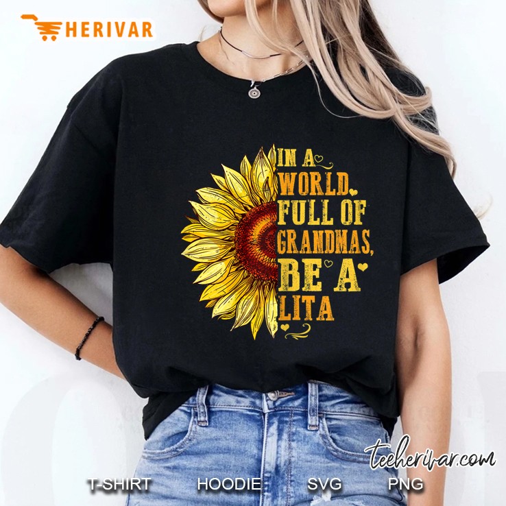 Womens In A World Full Of Grandmas Be A Lita Sunflower Hippie Ladies Tee