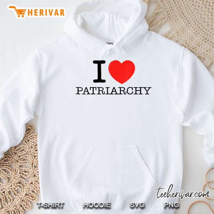 I Love Patriarchy - Men Women Funny Gift Mugs