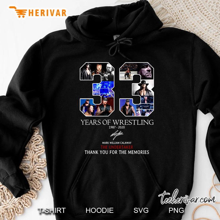 33 Years Of Wrestling 1987-2020 Mark William Calaway The Undertaker Hoodie