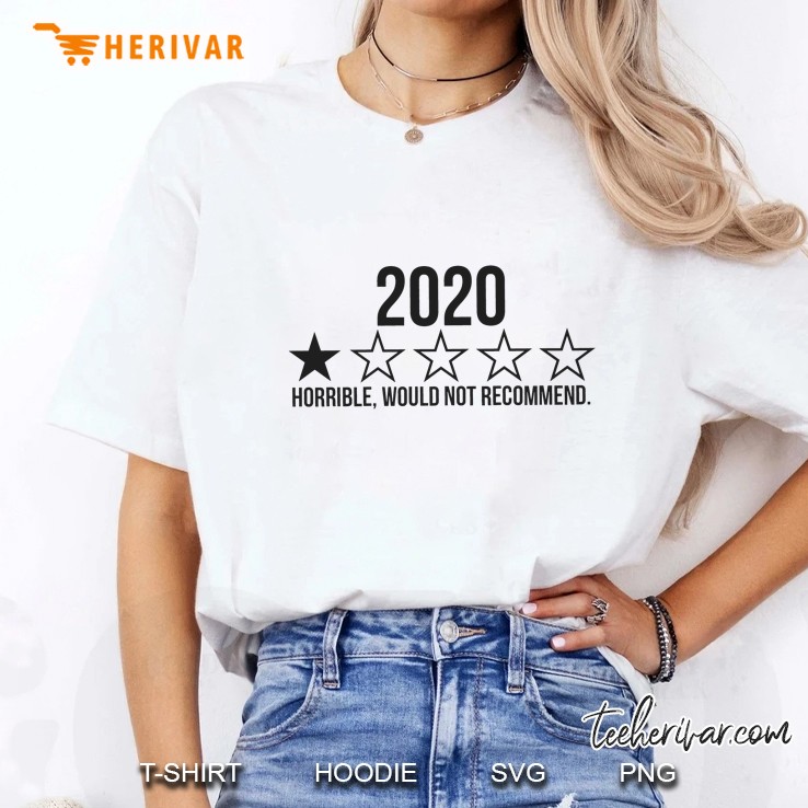 2020 Horrible Would Not Recommend Ladies Tee