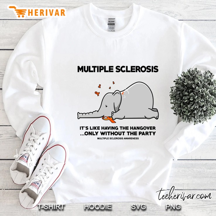 Multiple Sclerosis It's Like Having The Hangover Only Without The Party Elephant Version Mugs