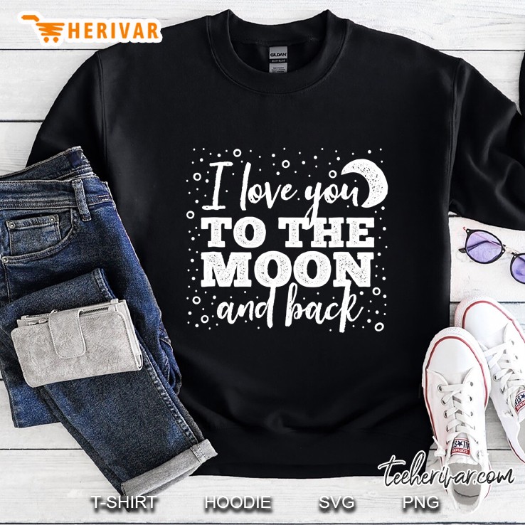 I Love You To The Moon And Back Shirt Weathered Font (Dark) Mugs