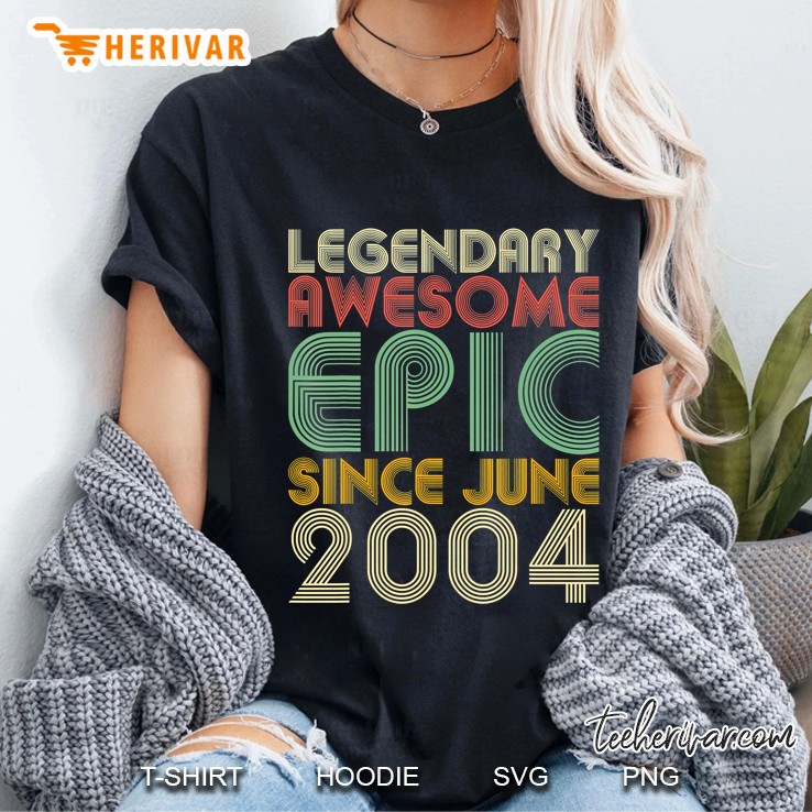 Legendary Awesome Epic Since June 2004 Vintage Birthday Gift Ladies Tee