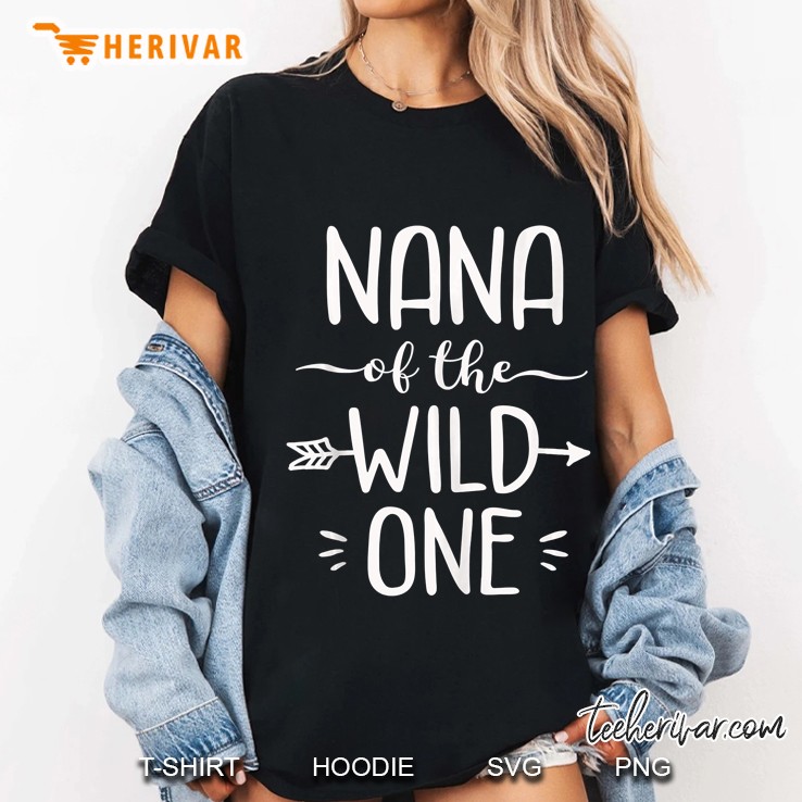 Nana Of The Wild One Shirt Funny 1St Birthday Safari Gift Ladies Tee