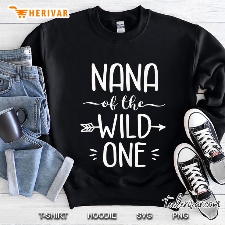 Nana Of The Wild One Shirt Funny 1St Birthday Safari Gift Sweatshirt