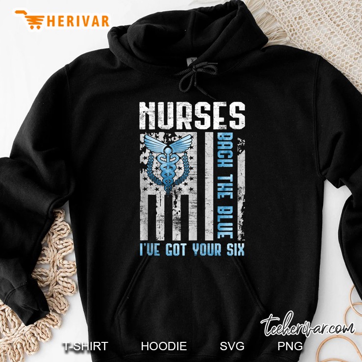 Nurses Back The Blue I've Got Your Six Proud Nurse Gift Mugs