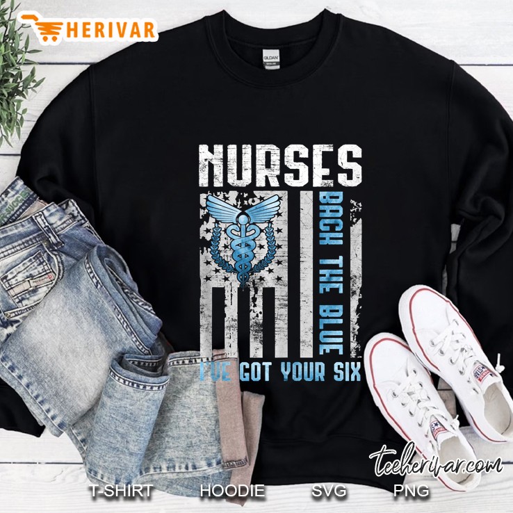 Nurses Back The Blue I've Got Your Six Proud Nurse Gift Mugs