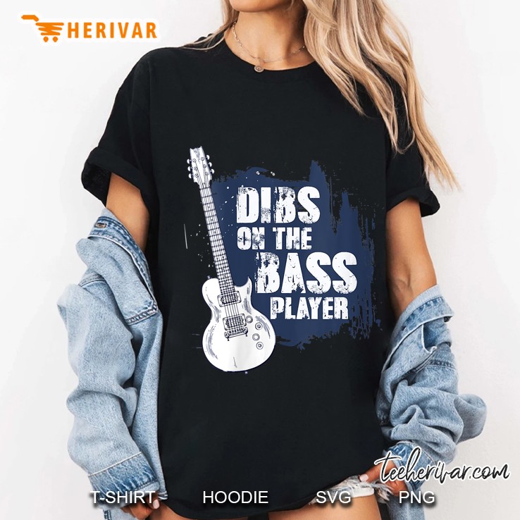 Womens Bassist Guitarist Dibs On The Bass Player Funny Ladies Tee