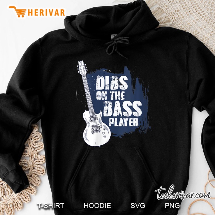 Womens Bassist Guitarist Dibs On The Bass Player Funny Hoodie