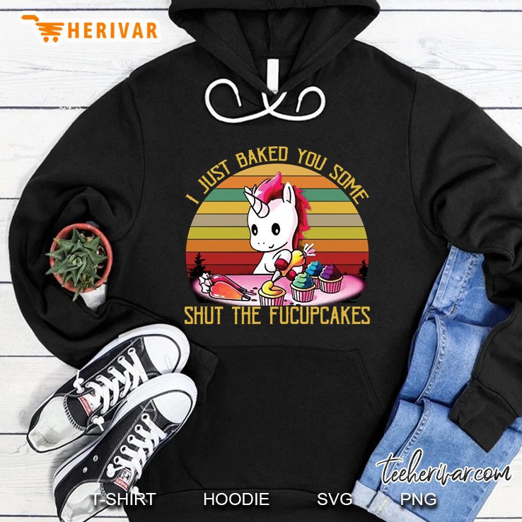 I Just Baked You Some Shut The Fucupcakes Fitted Scoop Hoodie