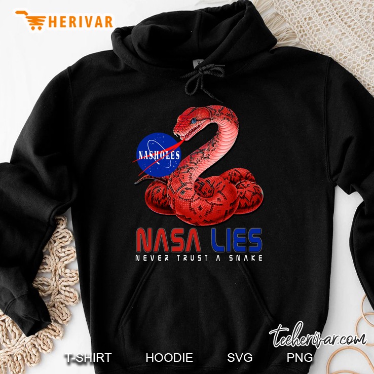 Nasa Lies - Never Trust A Snake Hoodie
