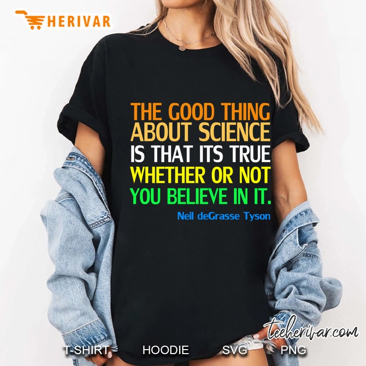 Neil Degrasse Tyson Popular Quote About Science Hoodie