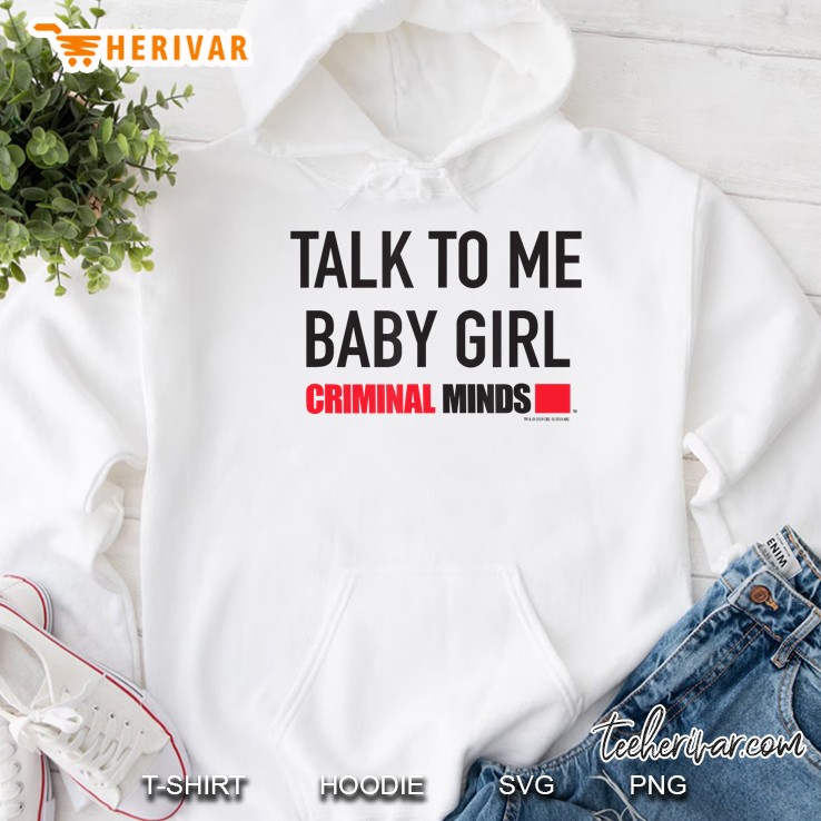 Criminal Minds Talk To Me Baby Girl Hoodie