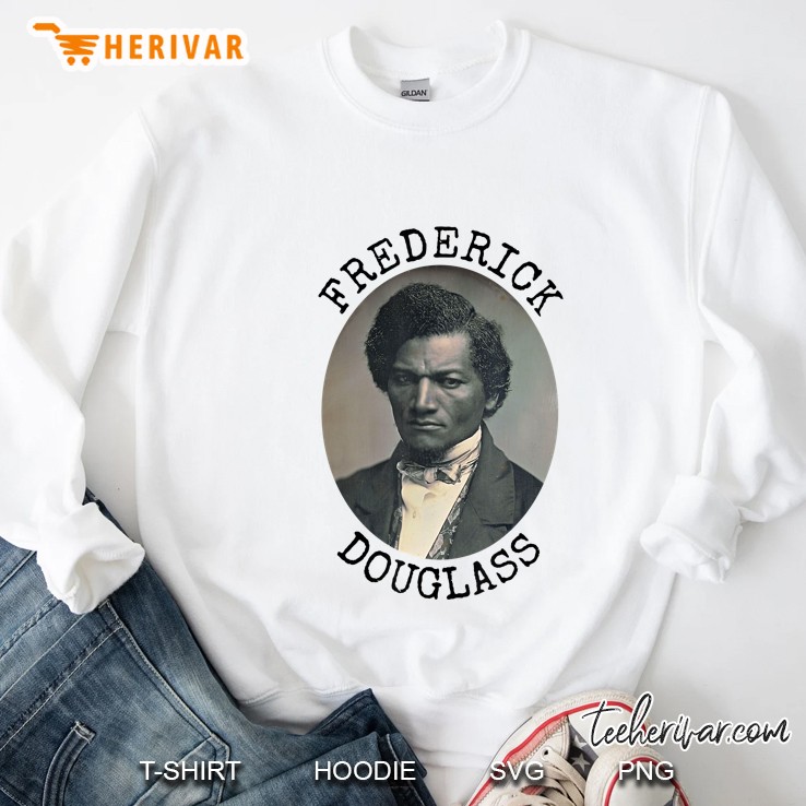 Life Of Frederick Douglass Shirt-Retro Black History Month Sweatshirt